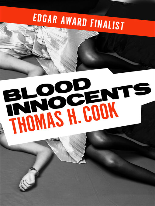 Title details for Blood Innocents by Thomas H. Cook - Available